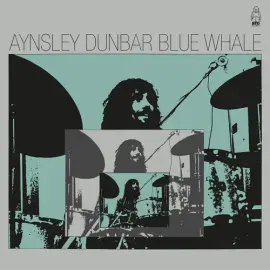 Виниловая пластинка Aynsley Dunbar – Blue Whale 2023