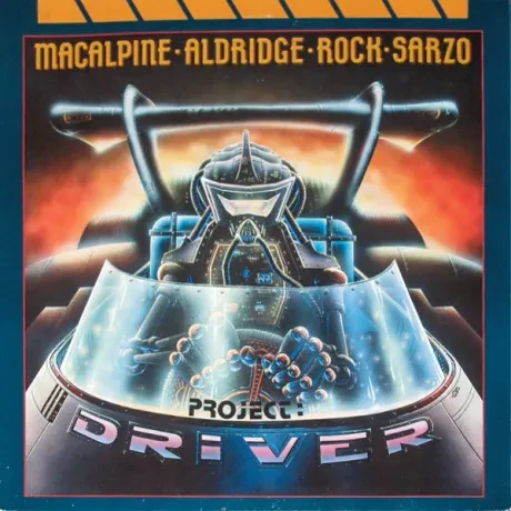 MACALPINE, TONY / ALDRIDGE, TOMMY / ROCK, ROB / SARZO, RUDY - Project: Driver (LP, Used)