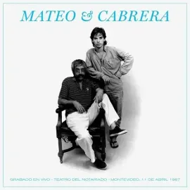 Виниловая пластинка Mateo,Eduardo / Cabr - Mateo Y Cabrera. Grabado En Vivo - Teatro Del Notariado -