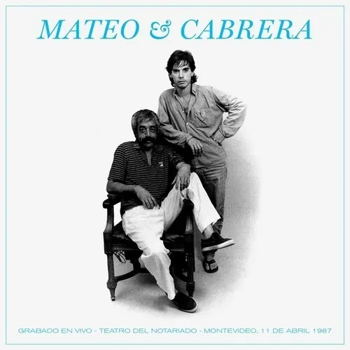 Виниловая пластинка Mateo,Eduardo / Cabr - Mateo Y Cabrera. Grabado En Vivo - Teatro Del Notariado -