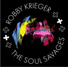 Виниловая пластинка Robby Krieger – Robby Krieger And The Soul Savages