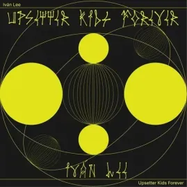 Виниловая пластинка Ivan Lee - Upsetter Kids Forever [New Vinyl LP]