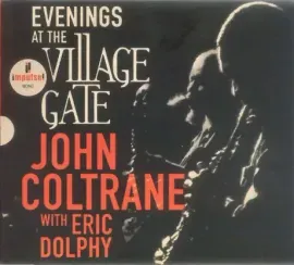 Виниловая пластинка John Coltrane, Eric Dolphy – Evenings At The Village Gate