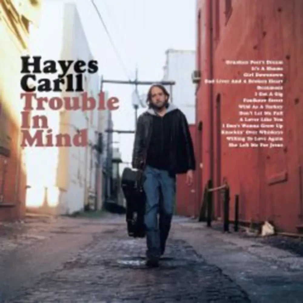 Hayes Carll - Trouble In Mind NEW Vinyl