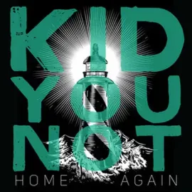 Виниловая пластинка Kid You Not - Home Again [New Vinyl LP]