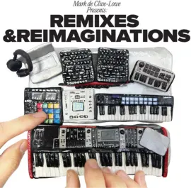 Mark de Clive-Lowe - Mark De Clive-Lowe Presents Remixes & Reimaginations Vinyl