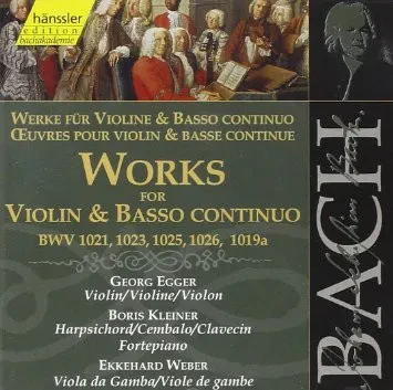GEORG EGGER / BORIS KLEINER / EKKEHARD WEBER - Bach: Works For Violin & Basso Continuo Bwv 1021,  1023,  1025,  1026,  1019A (CD)