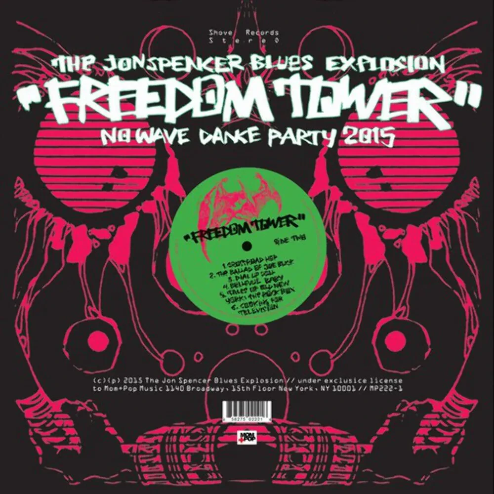Виниловая пластинка Jon Spencer Blues Explosion – The Freedom Tower - No Wave Dance Party 2015 (Релиз 2015)