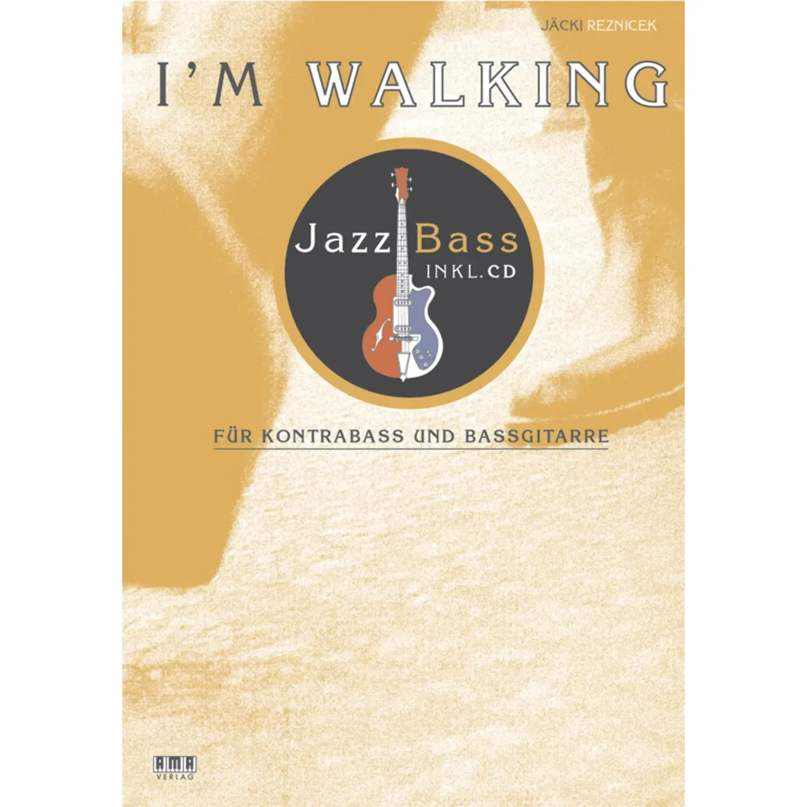 Учебное пособие AMA Verlag I´m Walking Jazz Bass Jäcki Reznicek (+CD)