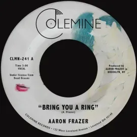 Виниловая пластинка Aaron Frazer - Bring You A Ring / You Don't Wanna Be My Baby [New 7" Vinyl]