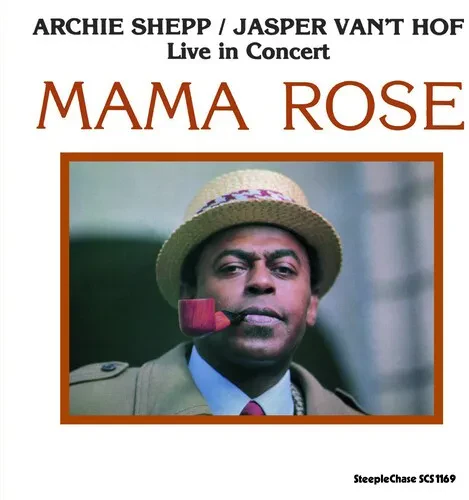 Виниловая пластинка Archie Shepp – Mama Rose (Релиз 2014)