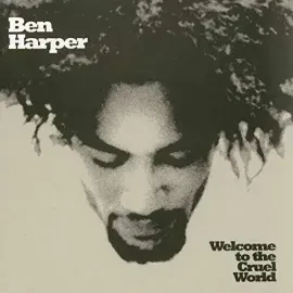 Виниловая пластинка Ben Harper - Welcome To The Cruel World [New Vinyl LP]