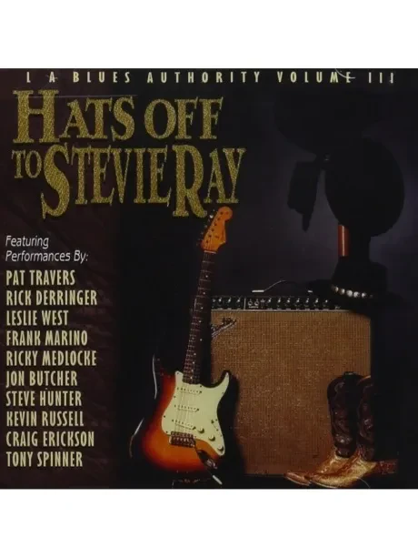VARIOUS ARTISTS - Hats Off To Stevie Ray Vaughan (L.A. Blues Authority Volume III) (CD)
