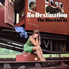 Виниловая пластинка The Blackbirds - No Destination [New Vinyl LP]