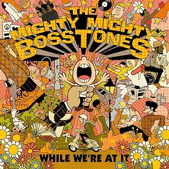 CD-диск The Mighty Mighty Bosstones – While We're At It