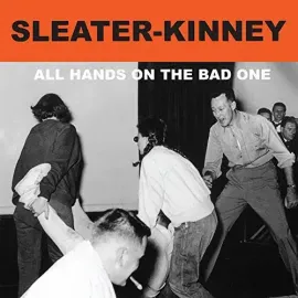 Виниловая пластинка Sleater-Kinney - All Hands on the Bad One [New Vinyl LP] Digital Download