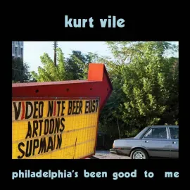 VILE KURT Philadelphias Been Good To Me LP
