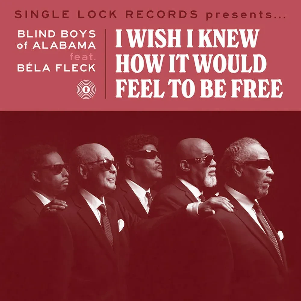 Виниловая пластинка The Blind Boys of Alabama – I Wish I Knew How It Would Feel to Be Free Релиз 2021