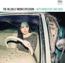 Виниловая пластинка The Hillbilly Moon Explosion - With Monsters & Gods [New Vinyl LP]