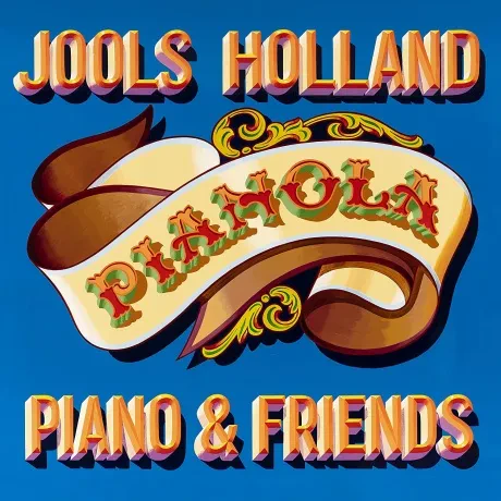 JOOLS HOLLAND - Pianola. Piano & Friends (CD)
