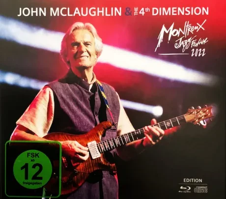 JOHN MCLAUGHLIN & THE 4TH DIME - Live At Montreux Jazz Festival (2СD+Blu-Ray)