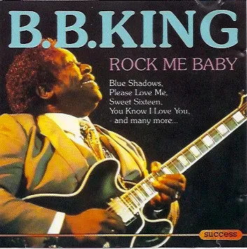 B. B. KING - Rock Me Baby (LP , Used)