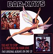 BAR-KAYS - Too Hot To Stop & Flying High On Your Love (CD)