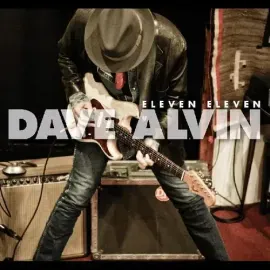 Виниловая пластинка Dave Alvin - Eleven Eleven [New Vinyl LP] Bonus Tracks, Deluxe Ed, Expanded Vers