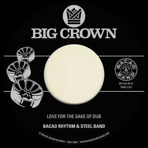 Виниловая пластинка Bacao Rhythm & Steel – Love For The Sake Of Dub B/w Grilled (Релиз 2024)