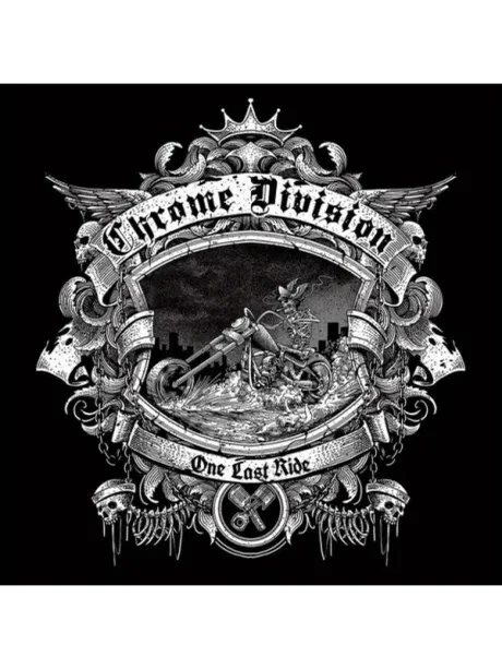 CHROME DIVISION - One Last Ride (CD)