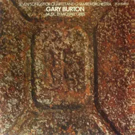 Виниловая пластинка Gary Burton – Seven Songs For Quartet And Chamber Orchestra