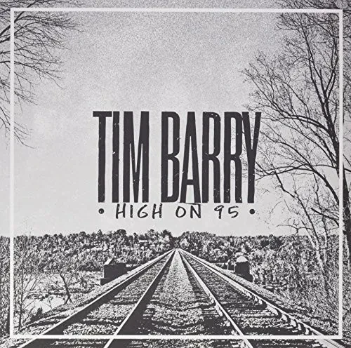 Виниловая пластинка Tim Barry - High On 95 [New Vinyl LP] White