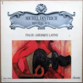 Виниловая пластинка Б/У Michel Dintrich – Recital N°3 - Italie/Amérique Latine