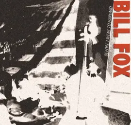 Виниловая пластинка Bill Fox – Before I Went To Harvard (Релиз 2026)