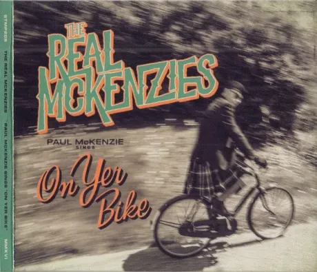 CD-диск THE REAL MCKENZIES – Paul Mckenzie Sings On Yer Bike