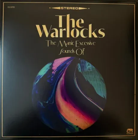 Виниловая пластинка The Warlocks – The Manic Excessive Sounds Of