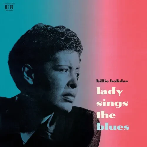 Виниловая пластинка Billie Holiday - Lady Sings The Blues - 180-Gram Crystal Clear Vinyl with Bonus