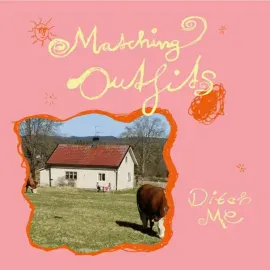 Виниловая пластинка Matching Outfits – Ditch Me (Релиз 2025)