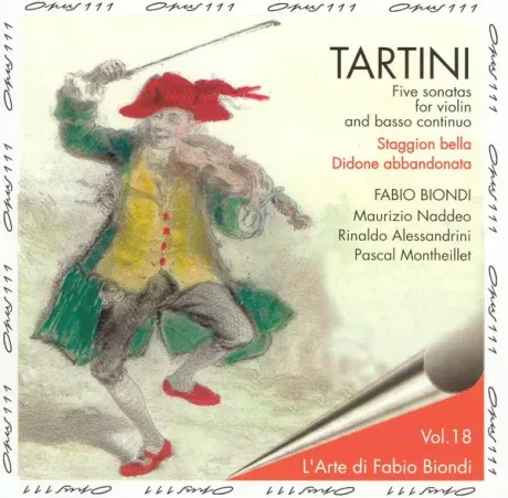 GIUSEPPE TARTINI / FABIO BIONDI / MAURIZIO NADDEO / RINALDO ALESSANDRINI / PASCAL MONTEILHET - Tartini: Five Sonatas For Violin And Basso Continuo; Staggion Bella; Didone Abbandonata (CD)