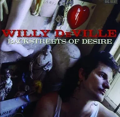 WILLY DEVILLE - Backstreets Of Desire (CD)