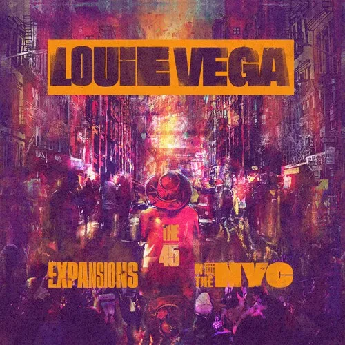 Виниловая пластинка Louie Vega - Expansions In The NYC (The 45's) [New 7" Vinyl]