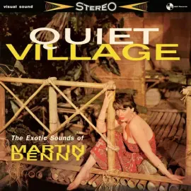 Виниловая пластинка Martin Denny – Quiet Village: The Exotic Sounds of Martin Denny, 180 г (Релиз 2026)