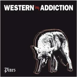 Виниловая пластинка Western Addiction – Pines (Релиз 2013)