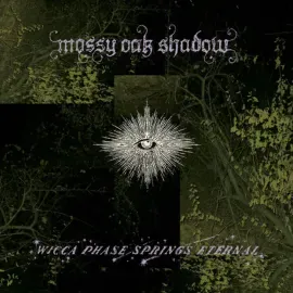 Виниловая пластинка Wicca Phase Springs Eternal – Mossy Oak Shadow (Релиз 2025)