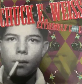 Виниловая пластинка Chuck E. Weiss – Extremely Cool