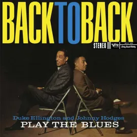 Виниловая пластинка Duke Ellington & Johnny Hodges – Back To Back (Релиз 2024)