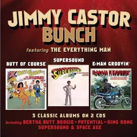 THE JIMMY CASTOR BUNCH / THE EVERYTHING MAN - Butt Of Course / Supersound / E-Man Groovin' (2CD)