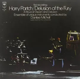 Виниловая пластинка Harry Partch – Delusion of the Fury (Релиз 2010)