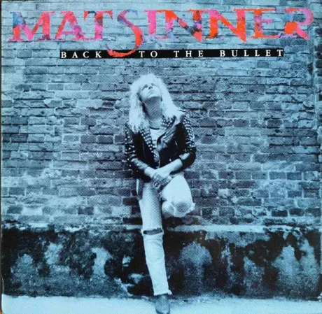 MAT SINNER - Back To The Bullet (LP , Used)