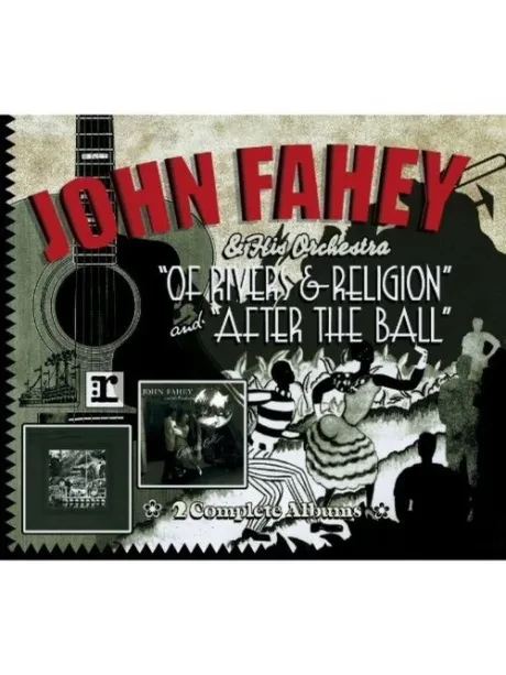 JOHN FAHEY AND HIS ORCHESTRA - Of Rivers And Religion/After The Ball (CD)